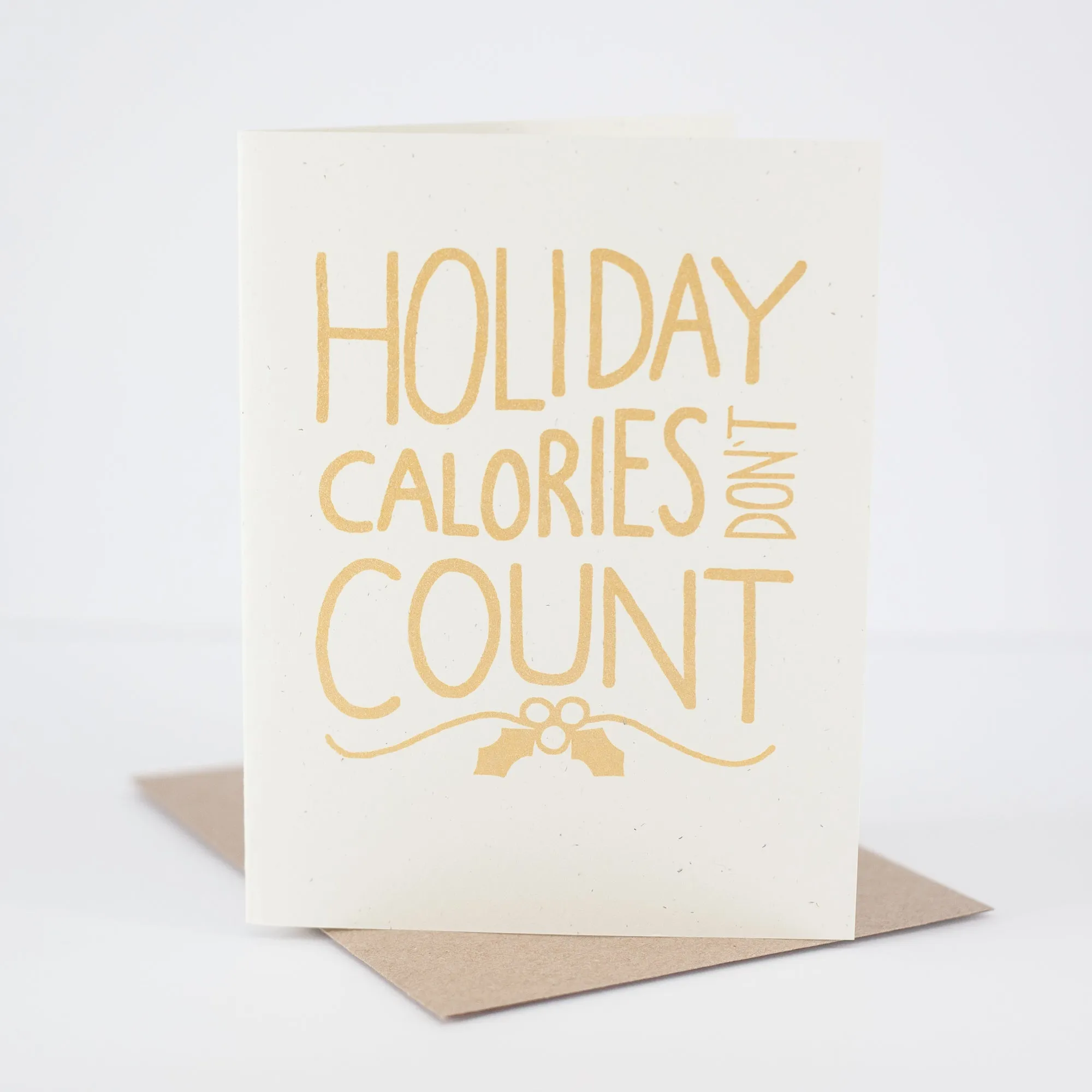 funny holiday card, Christmas card for friend, holiday calories don't count