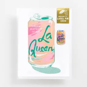 La Queen Birthday - Lapel Pin Card