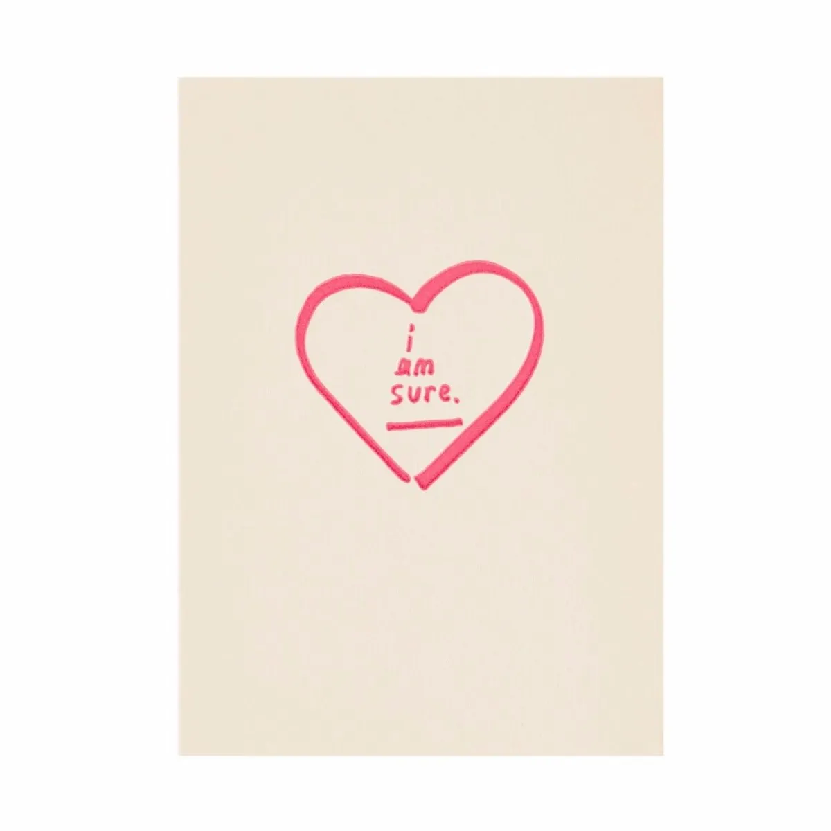 "I Am Sure" Card